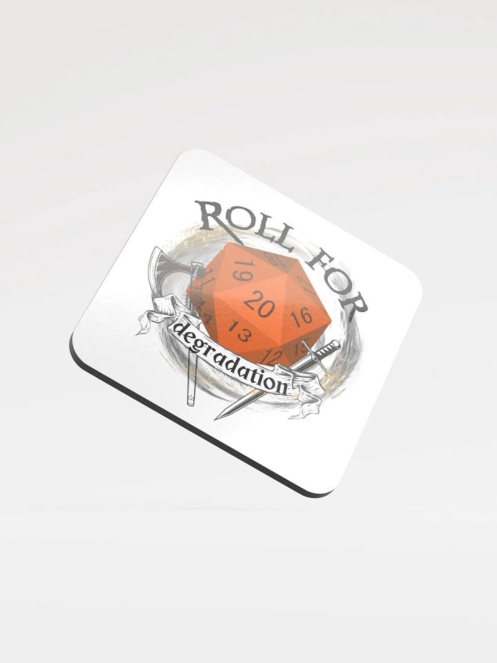 Roll for Degradation coaster product image (2)