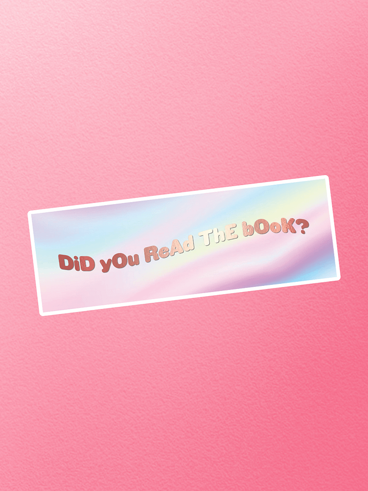 DiD yOu ReAd ThE bOoK? Foil Bookmark product image (1)