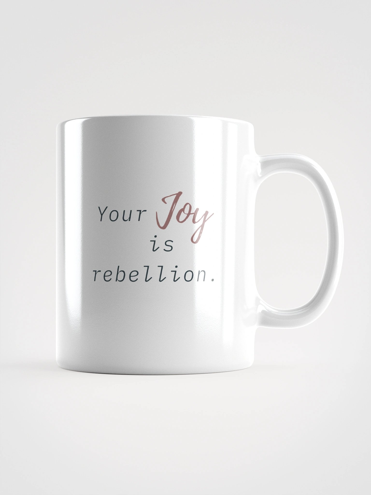 Truthbomb: Your Joy is Rebellion • Ceramic Mug product image (1)