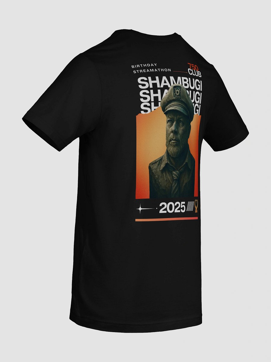Shambugi Birthday Streamathon 2025 (750 Club) Tee product image (65)