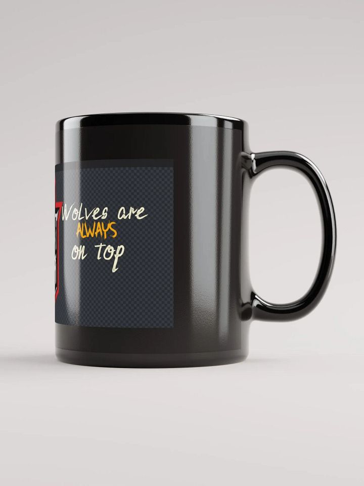 Wolves are always on top mug product image (2)
