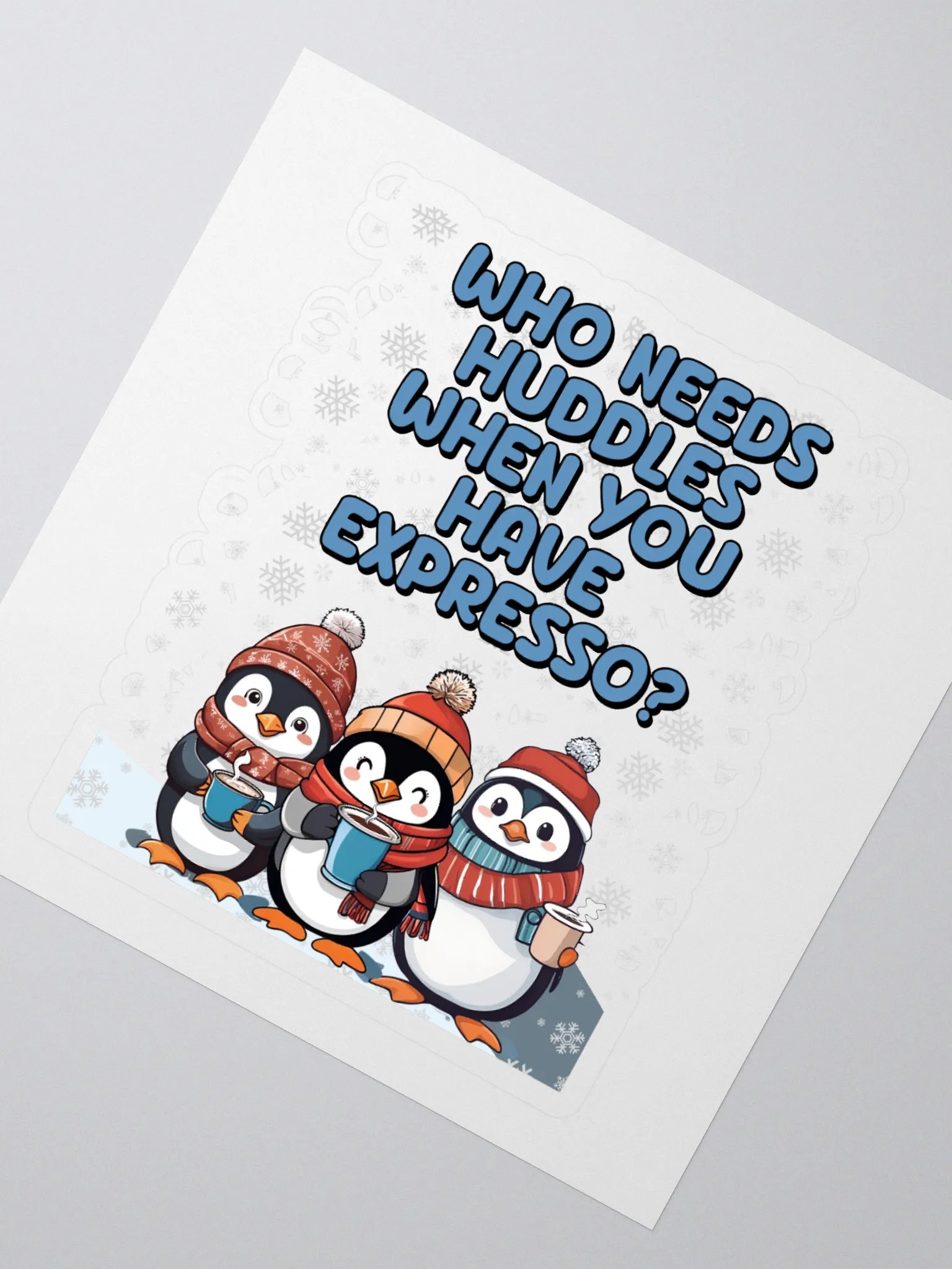 Who Needs Huddles When You Have Expresso? Cute Penguins Sticker product image (2)