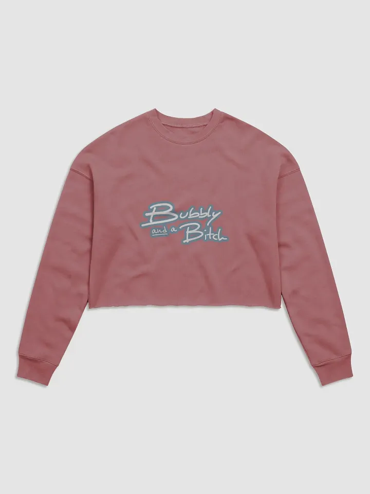 Bubbly and a B*tch (lined design, #709AAF) Women's Fleece Crop Sweatshirt product image (18)