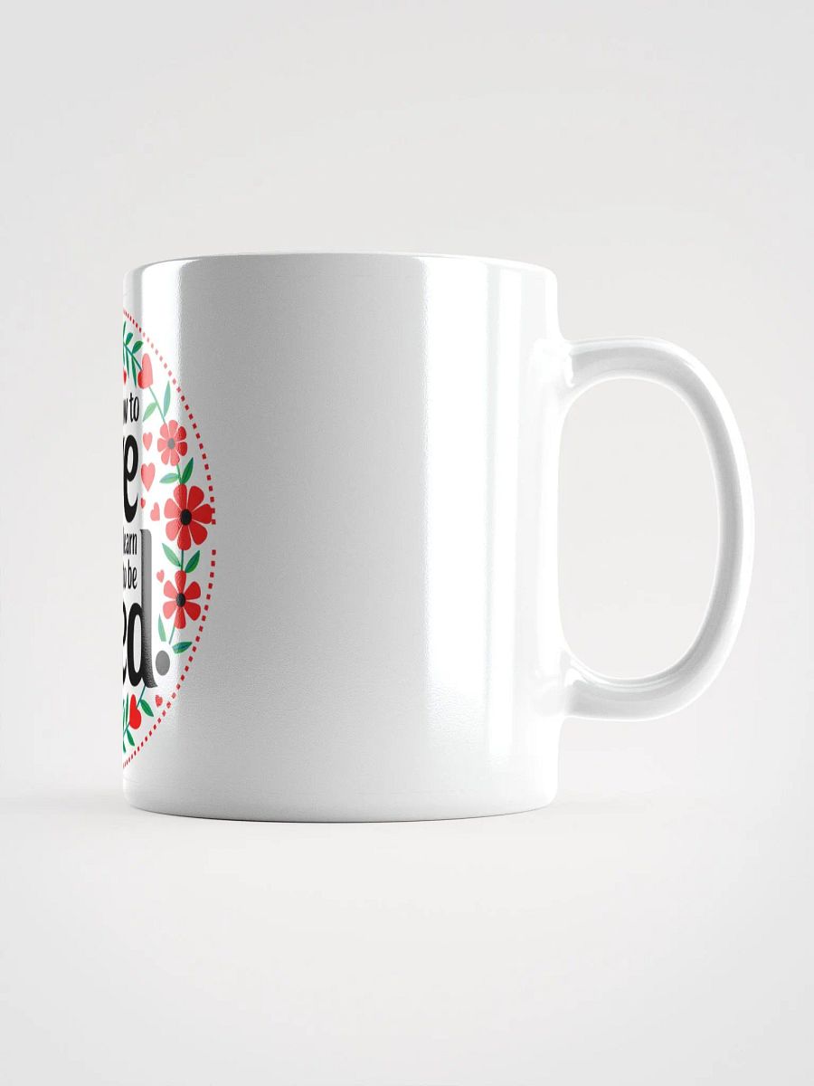 Love and Be Loved Mug product image (5)