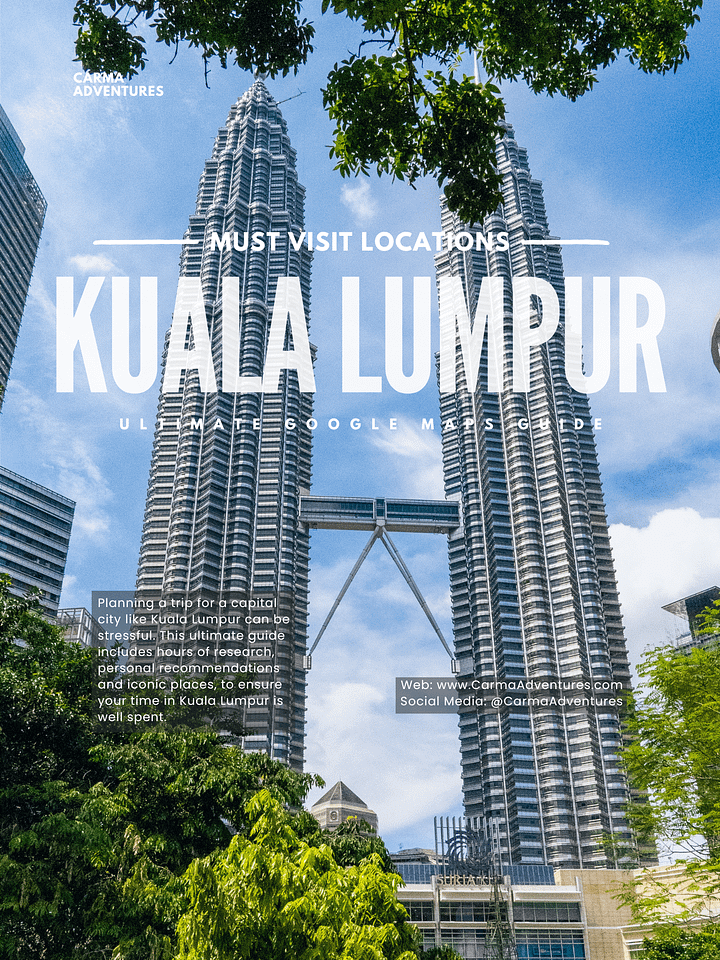 95+ Must Visit Locations in Kuala Lumpur - Ultimate Google Maps Guide product image (1)