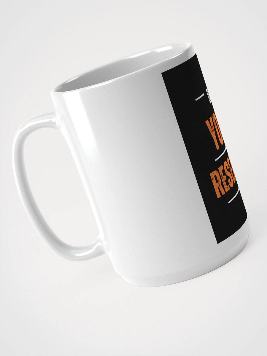 Do Your Research Creramic Mug product image (4)