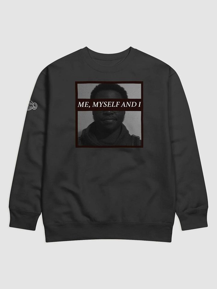 Me, Myself and I [Smirk Sweatshirt] product image (1)