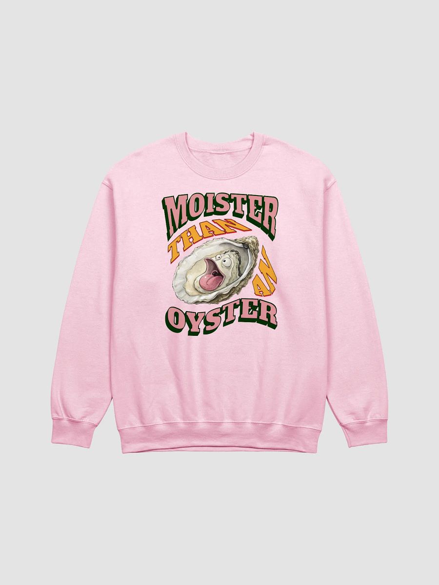 Moister Than An Oyster Crewneck Sweatshirt product image (21)