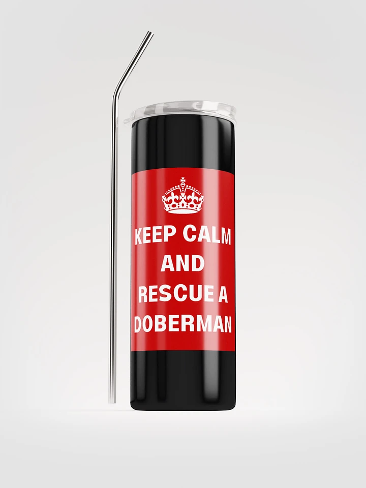 Keep calm and rescue a Doberman, 20 oz Stainless Steel Tumbler product image (2)
