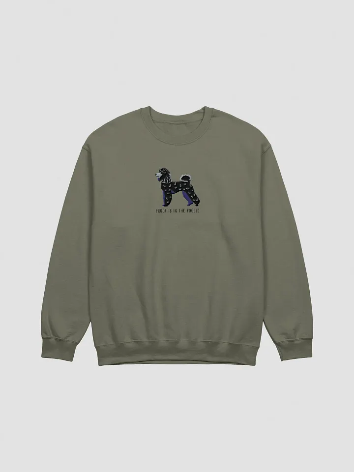 Proof Is in the Poodle Sweatshirt (Embroidered) of a Mini Poodle(Black) product image (7)