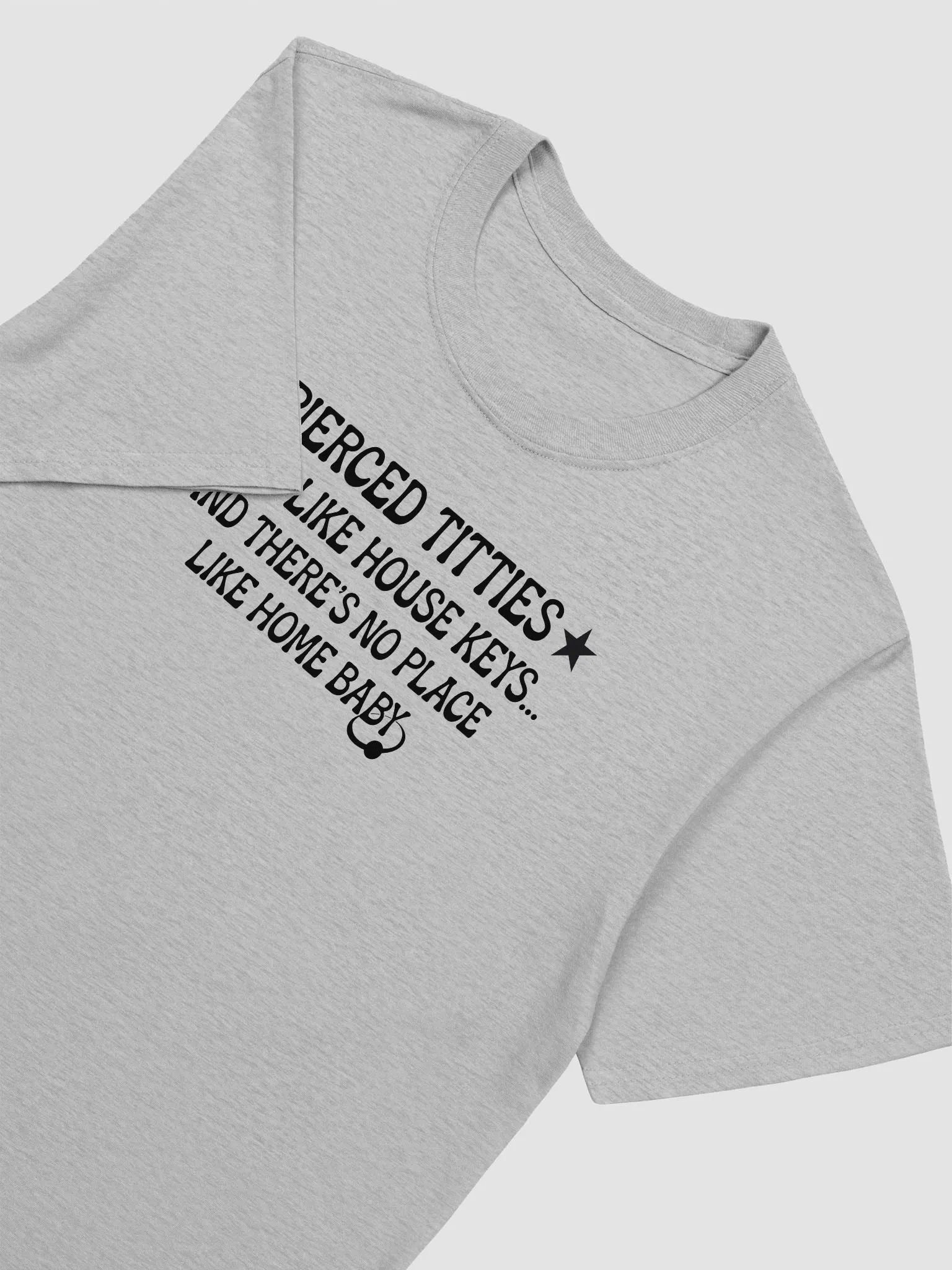 Pierced Titties Taste Like House Keys And There's No Place Like Home product image (4)