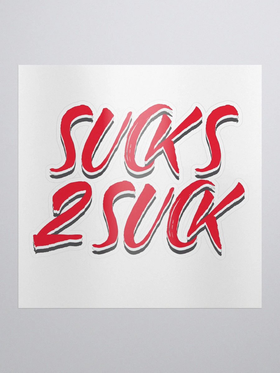 sucks 2 suck sticker product image (1)
