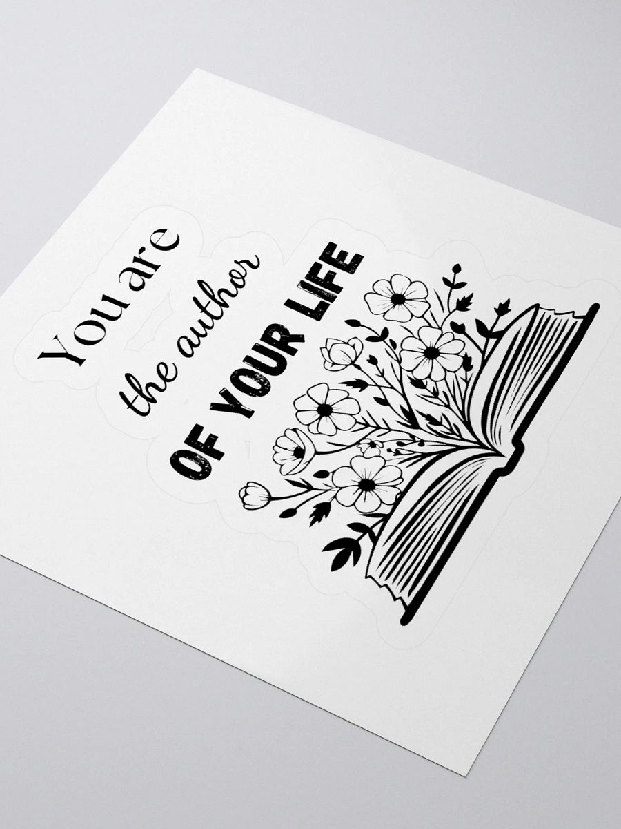 'You are the Author of Your Life' Sticker product image (7)