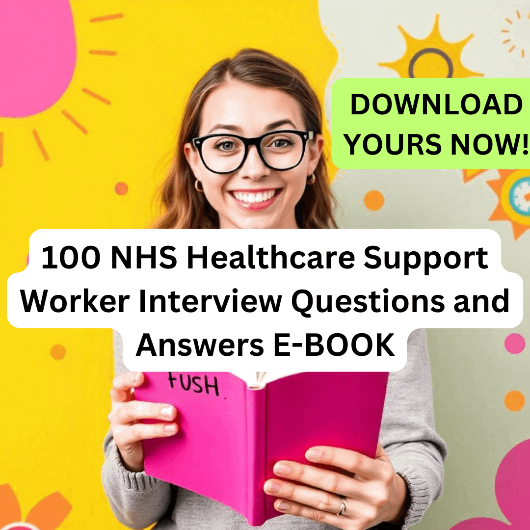 100 NHS Healthcare Support Worker Interview Questions and Answers product image (1)