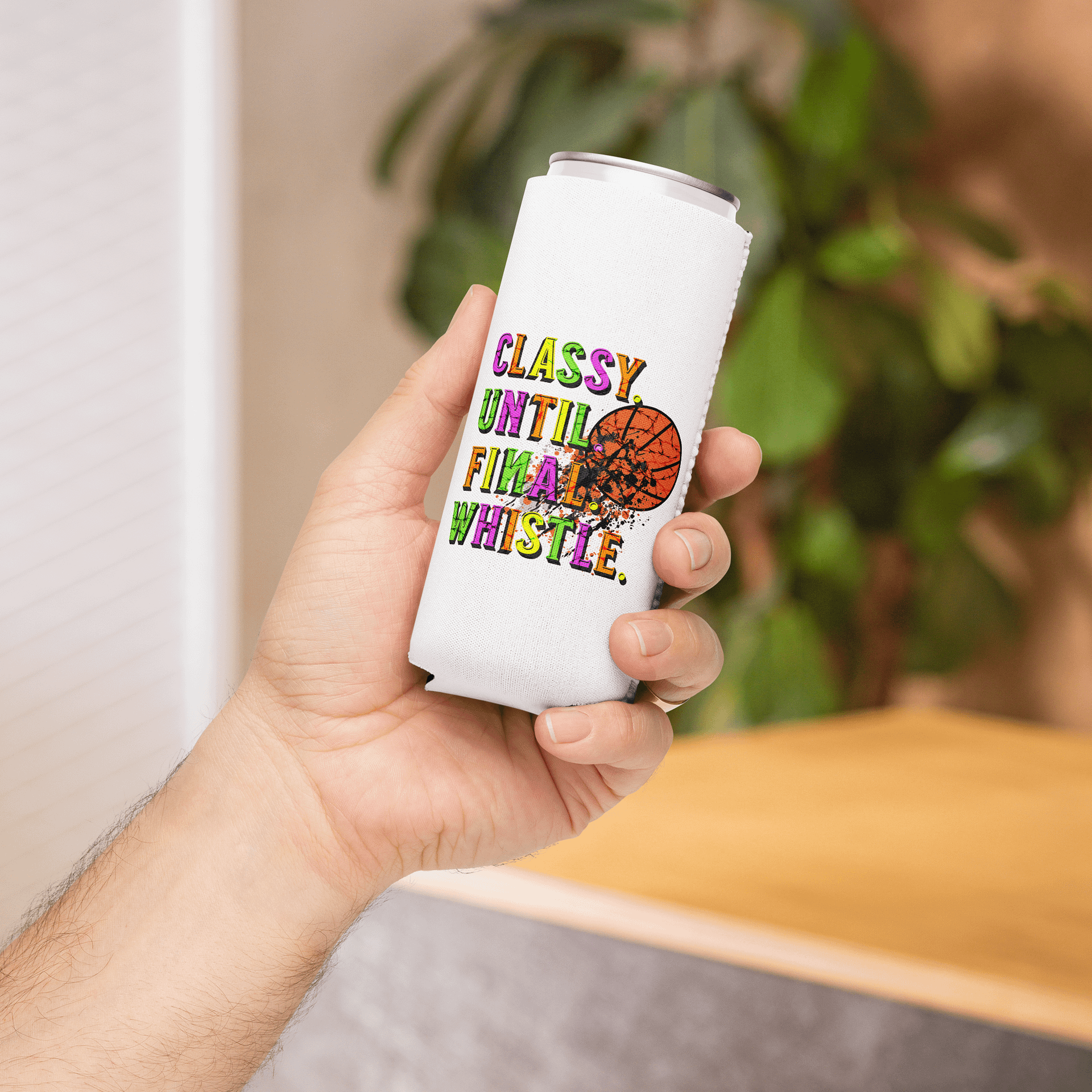 Classy Until Final Whistle Basketball Can Cooler product image (4)