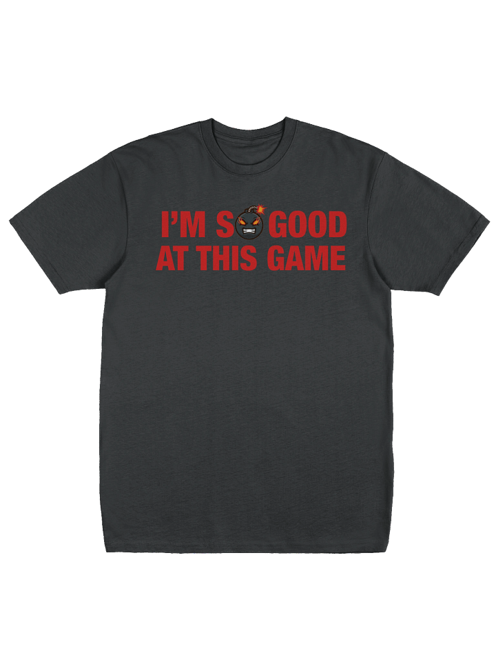 I'm So Good At This Game Tee product image (1)