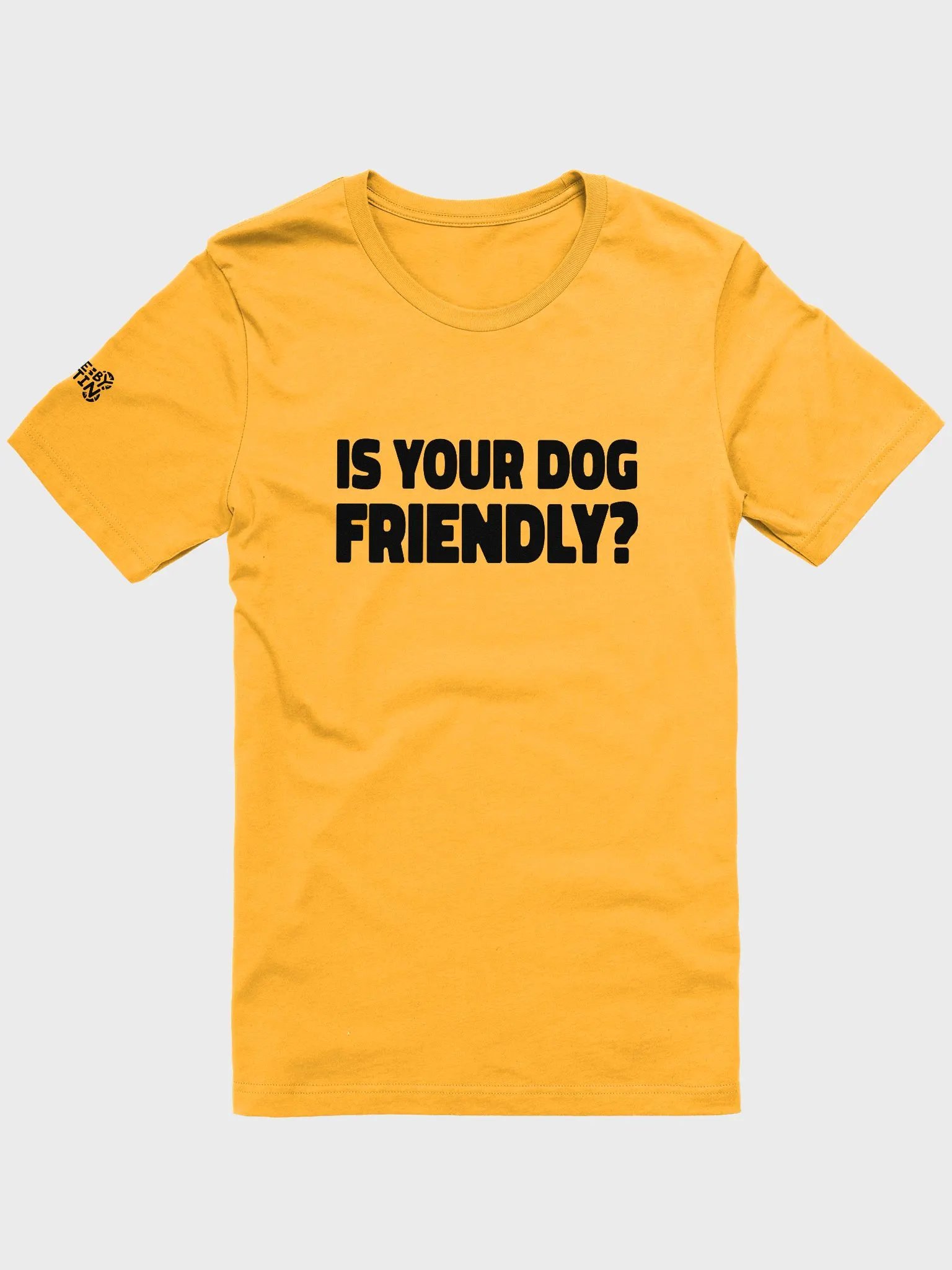 Is Your Dog Friendly? Bold Tee product image (1)