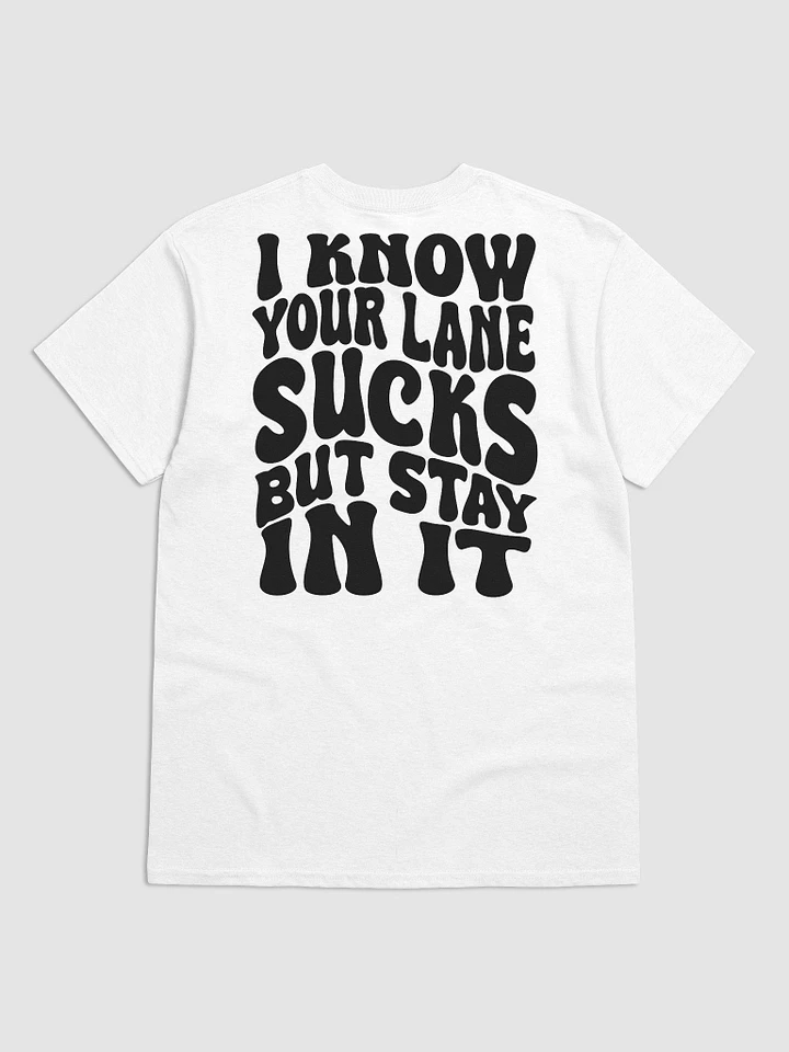 Blunt Wear - I Know Your Lane White T-Shirt product image (2)