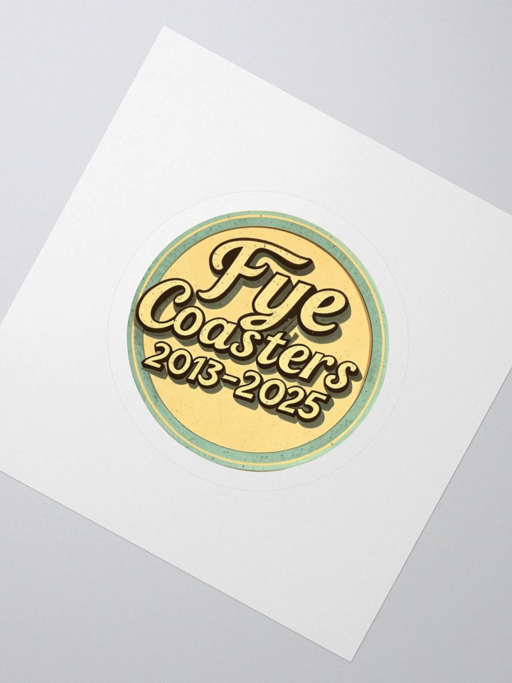 Fye LIMITED EDITION 2013-2025 Sticker product image (5)