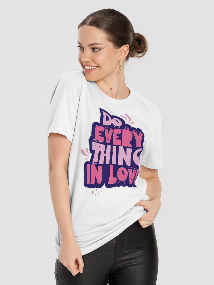 Do Everything In Love | Unisex Bella+Canvas Supersoft T-Shirt product image (2)