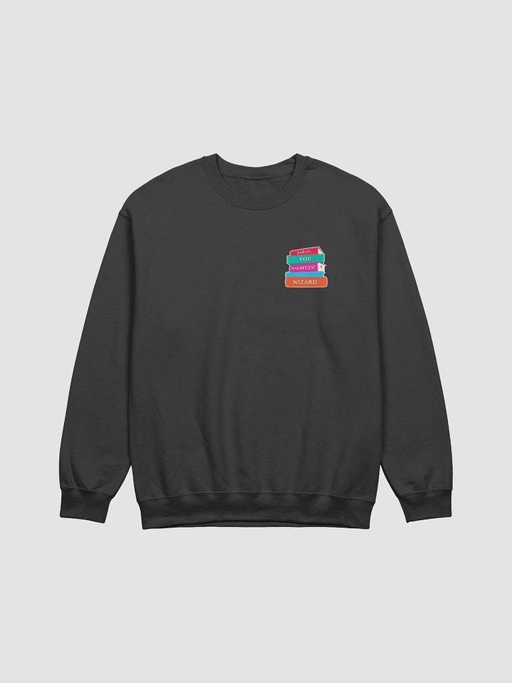 Sarah, You Magnificent Wizard | Printed Crewneck product image (1)