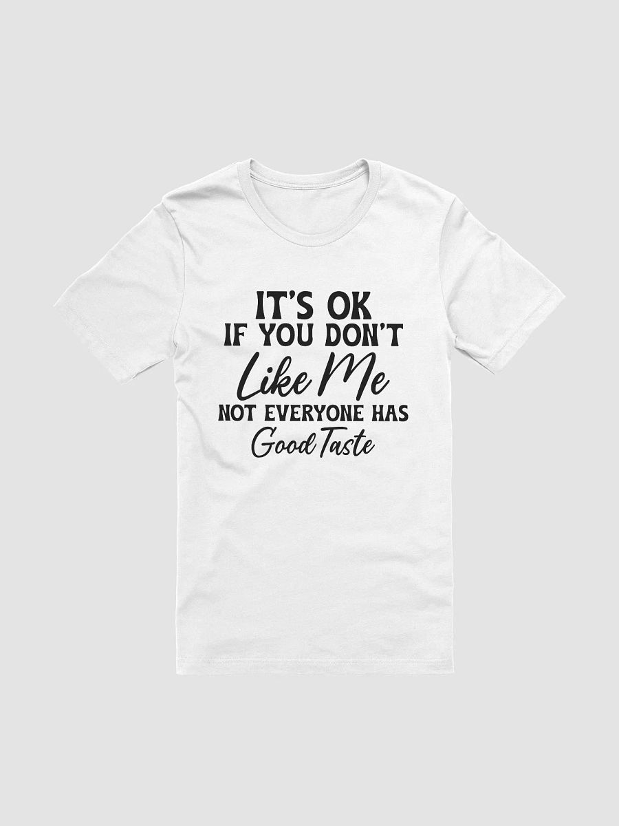 Its Ok If You Don't Like Me Women White T-Shirt product image (3)