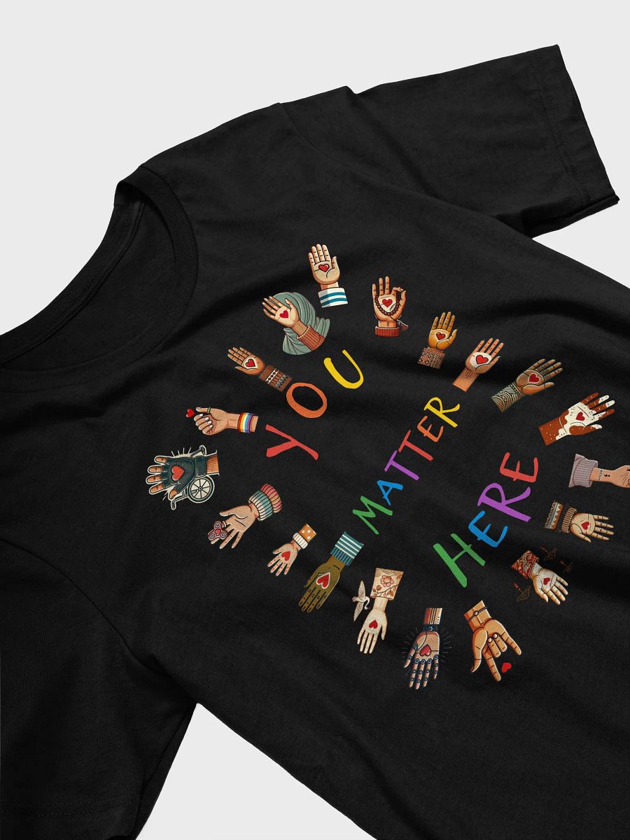 You Matter Here Tee product image (3)
