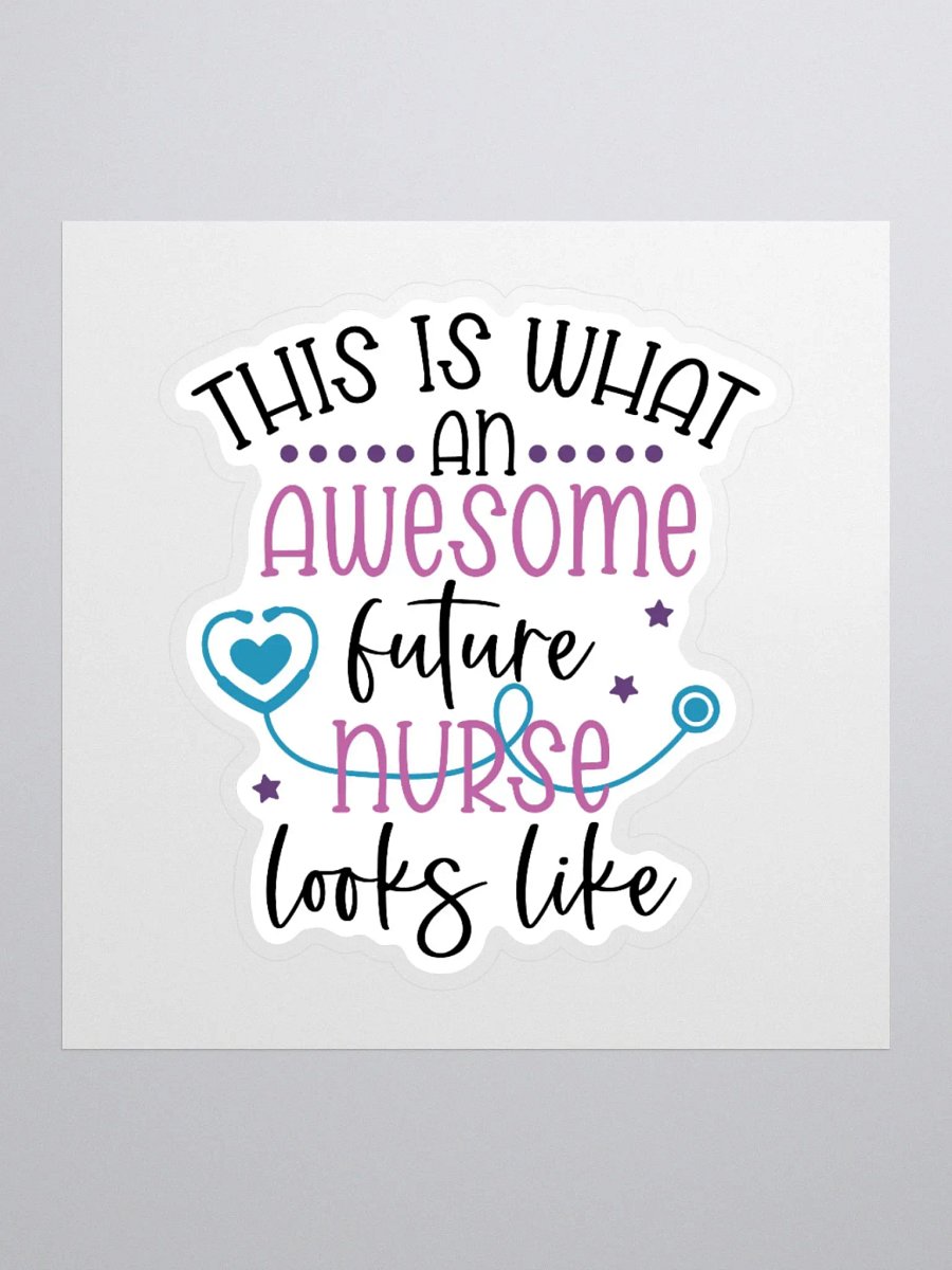 Awesome Future Nurse Sticker product image (2)