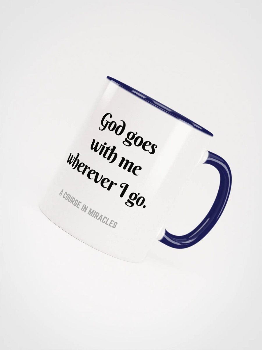 God goes with me wherever I go - ACIM Inspirational Mug product image (48)