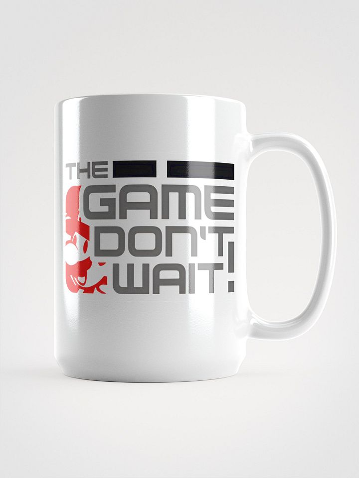 The Game Don't Wait! Mug product image (1)