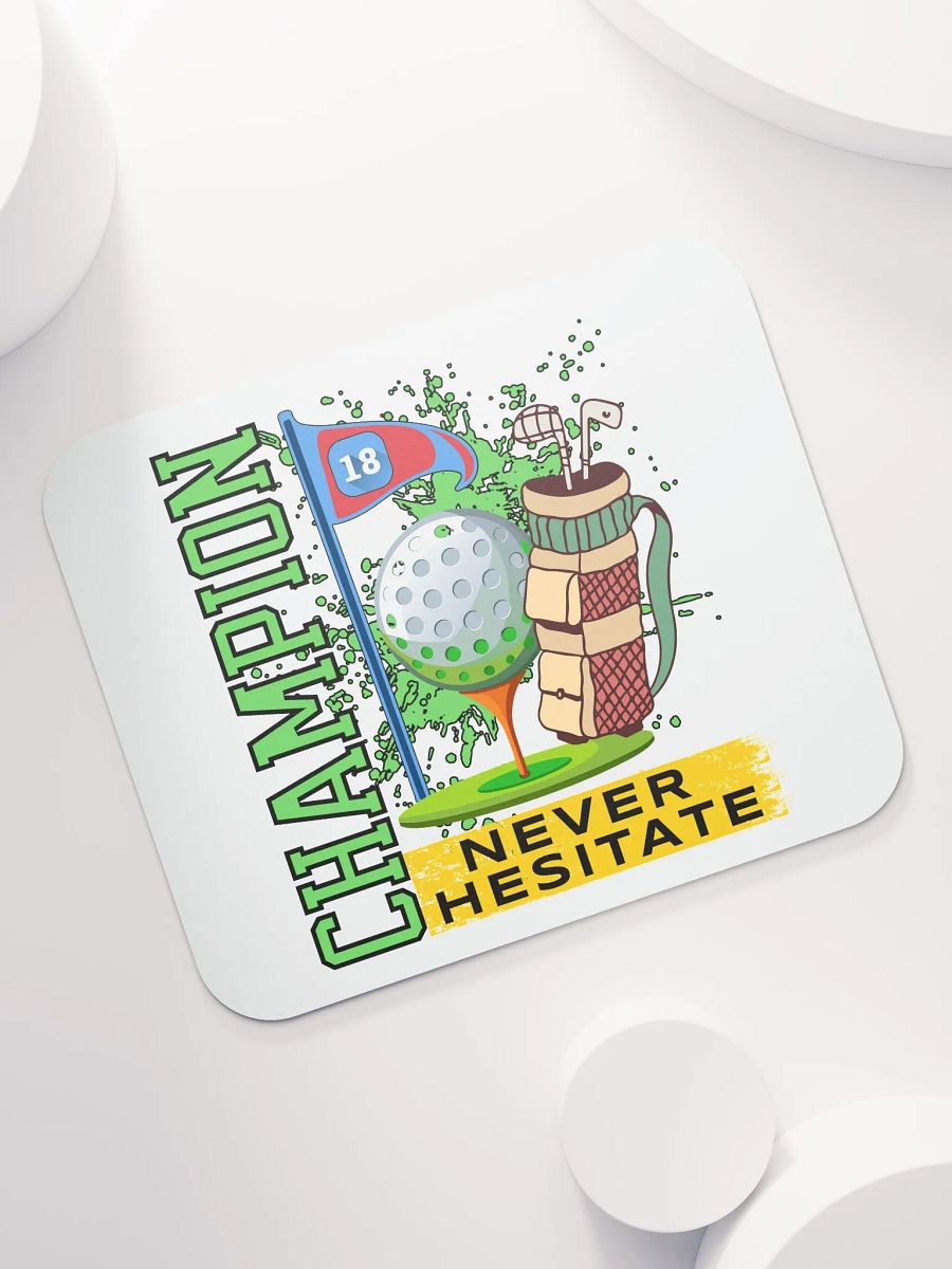 Champion Never Hesitate Golfing Dream Mouse Pad product image (5)
