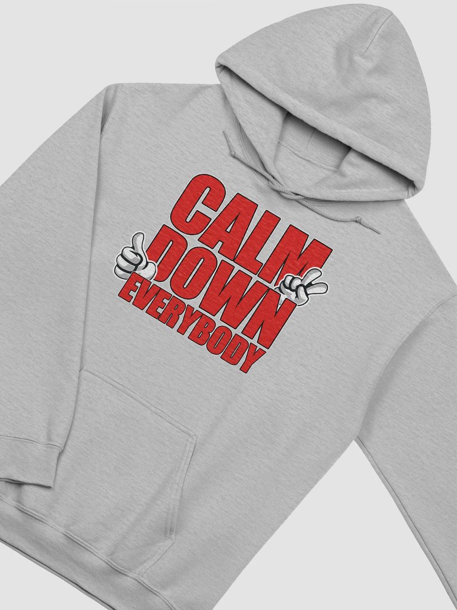 CALM DOWN EVERYBODY product image (3)