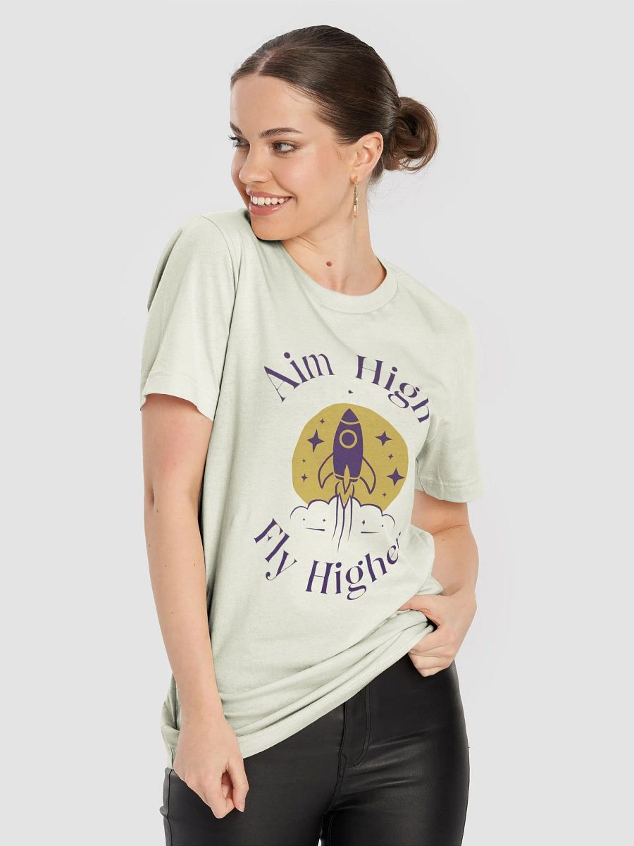 Aim High Fly Higher T-Shirt product image (53)