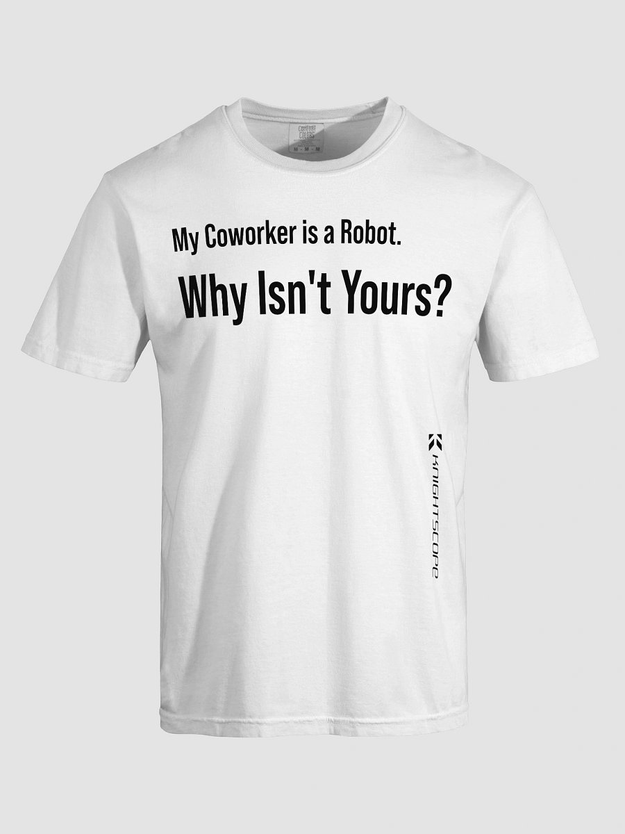 "My Coworker is a Robot. Why Isn’t Yours?" – Knightscope Edition Tee - White product image (5)