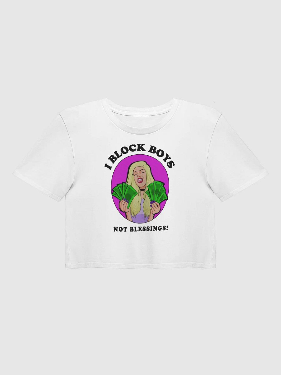 I Block Boys, Not Blessings! - premium CROP t-shirt product image (1)