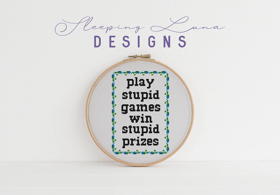 Play Stupid Games - Cross Stitch Pattern product image (2)