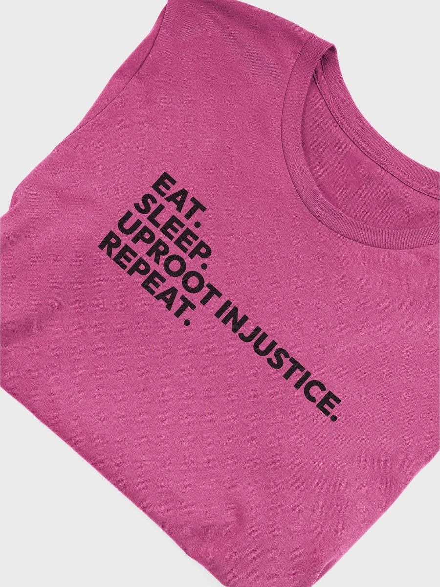 Uproot Injustice Tee product image (5)