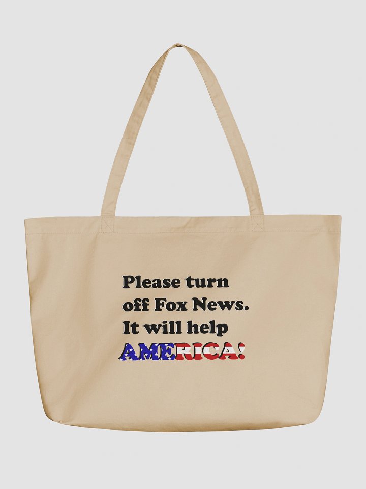 Please Turn Off Fox News. It Will Help America! Light Eco-friendly Tote Bag product image (1)