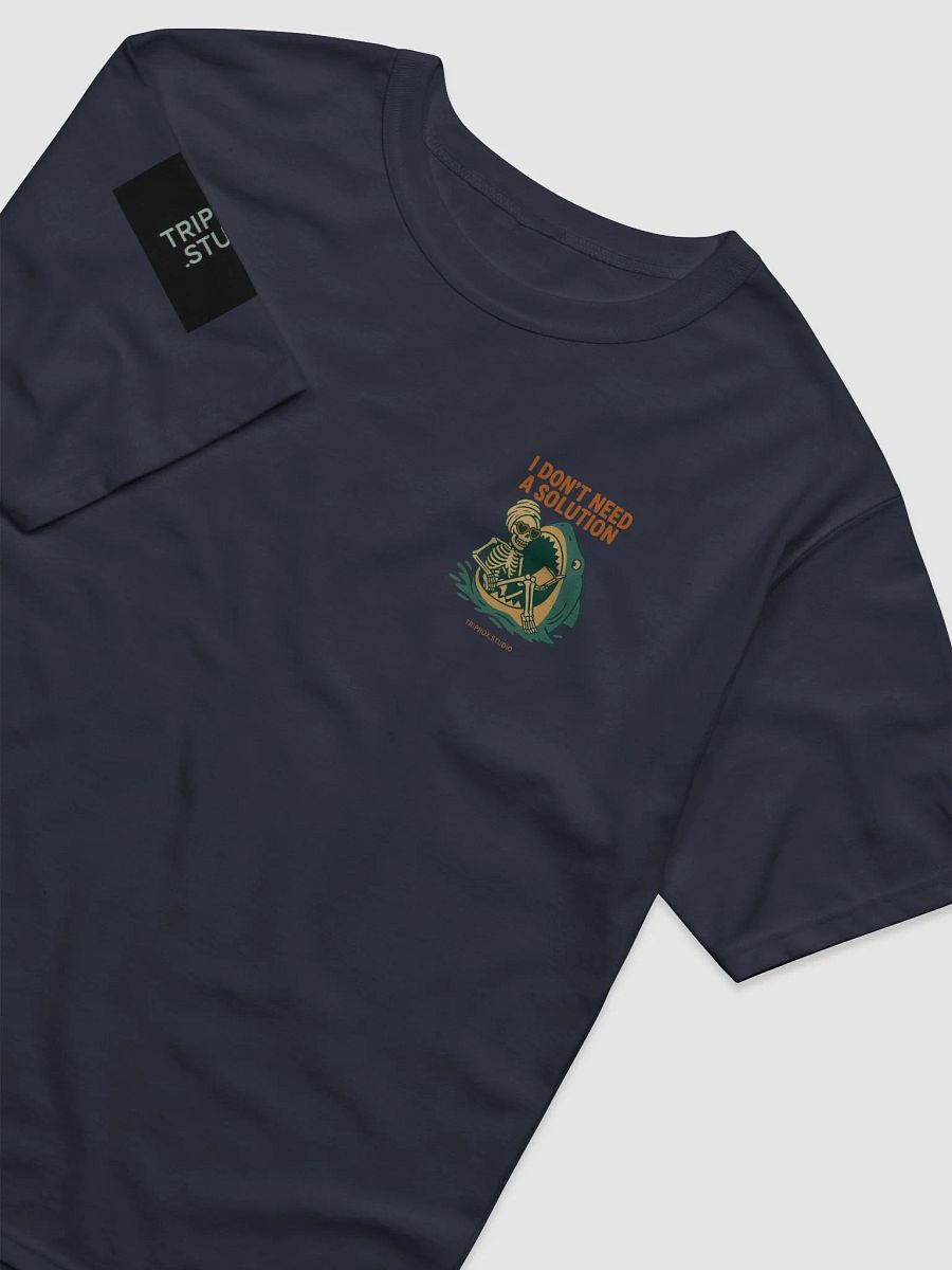 “I Don’t Need a Solution” Relaxed Fit Tee product image (15)