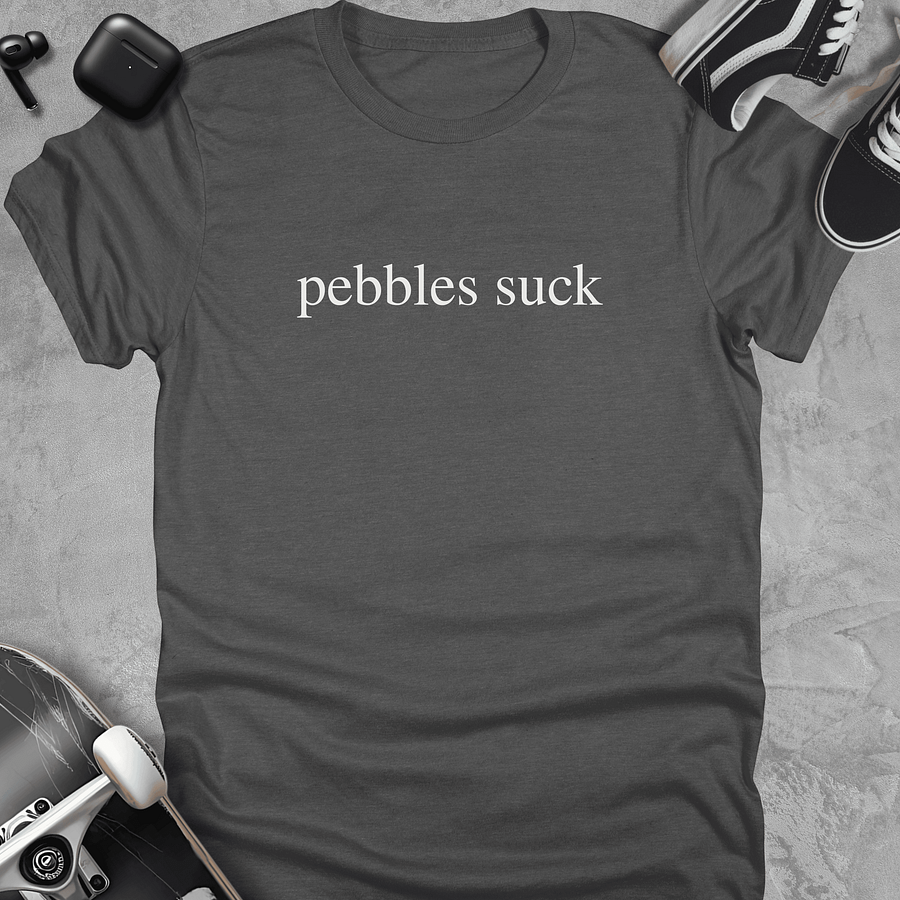 Pebbles suck, Funny skateboarding t-shirt, Unisex product image (1)