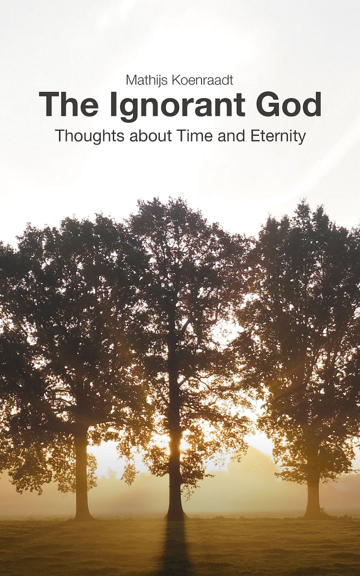 The Ignorant God: Thoughts about Time and Eternity product image (1)