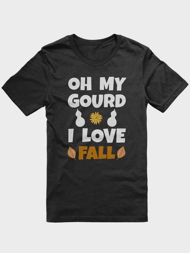 🍂 Oh My Gourd I Love Fall T-Shirt | Funny Autumn Season Shirt | Cute Fall Lover Tee product image (1)