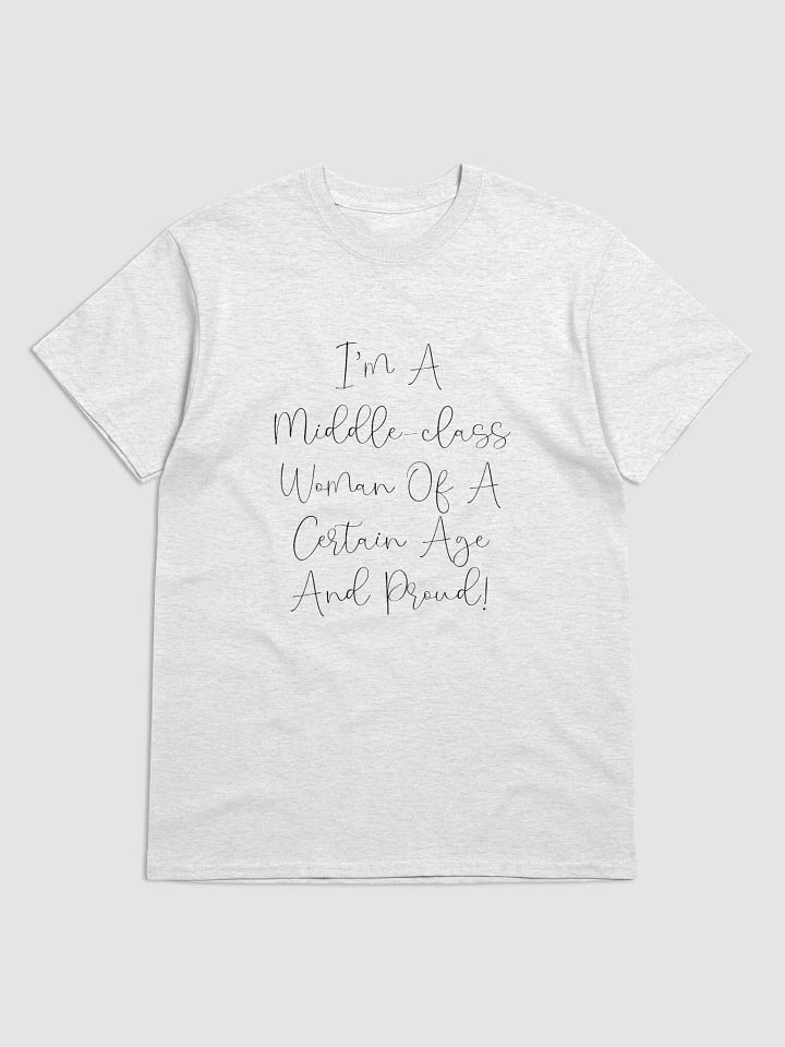 Middle-Class Woman Of A Certain Age - Light/Fancy Font T-Shirt product image (1)