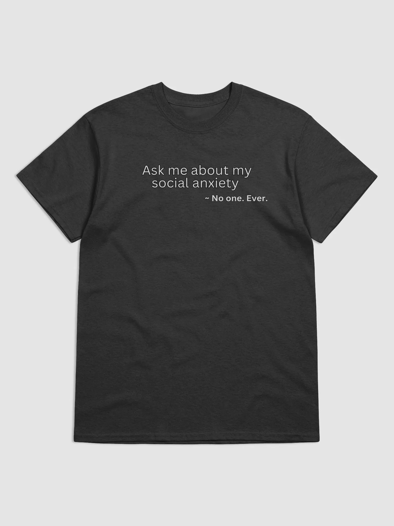 Ask Me About My Social Anxiety? product image (1)