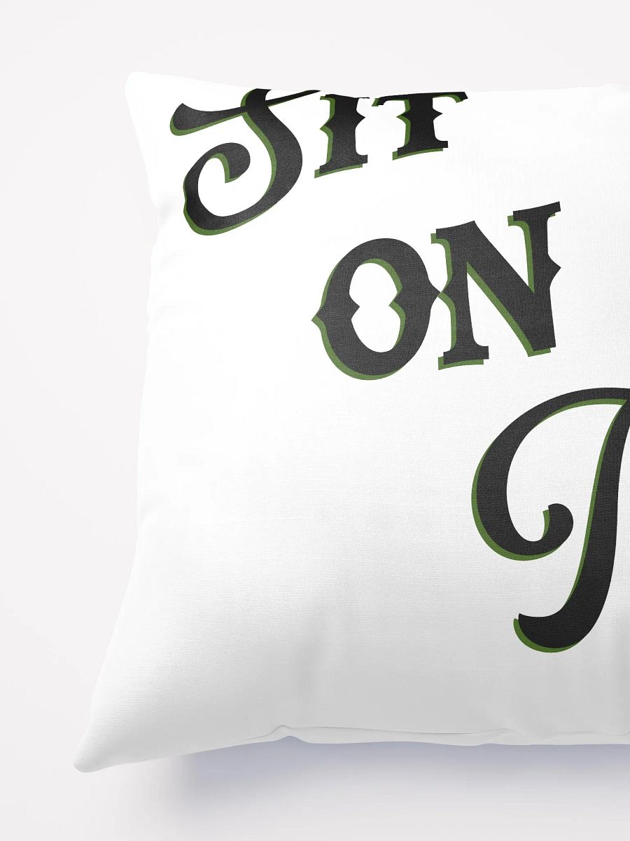 Sit on It Throw Pillow product image (5)
