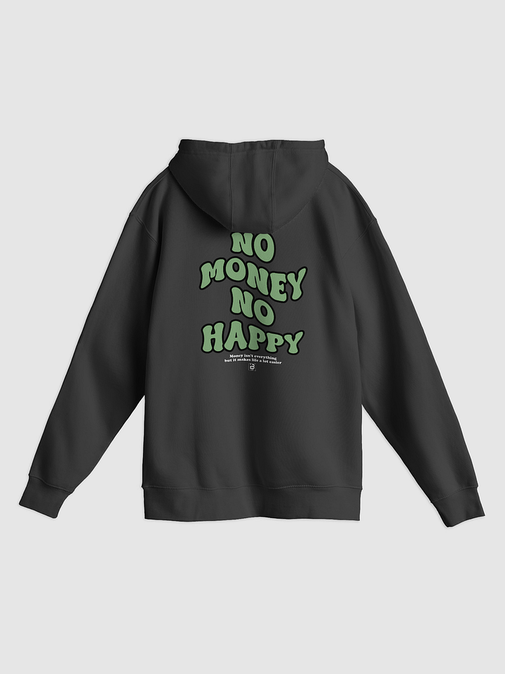 BUIII: No money, no happy Hoodie product image (10)