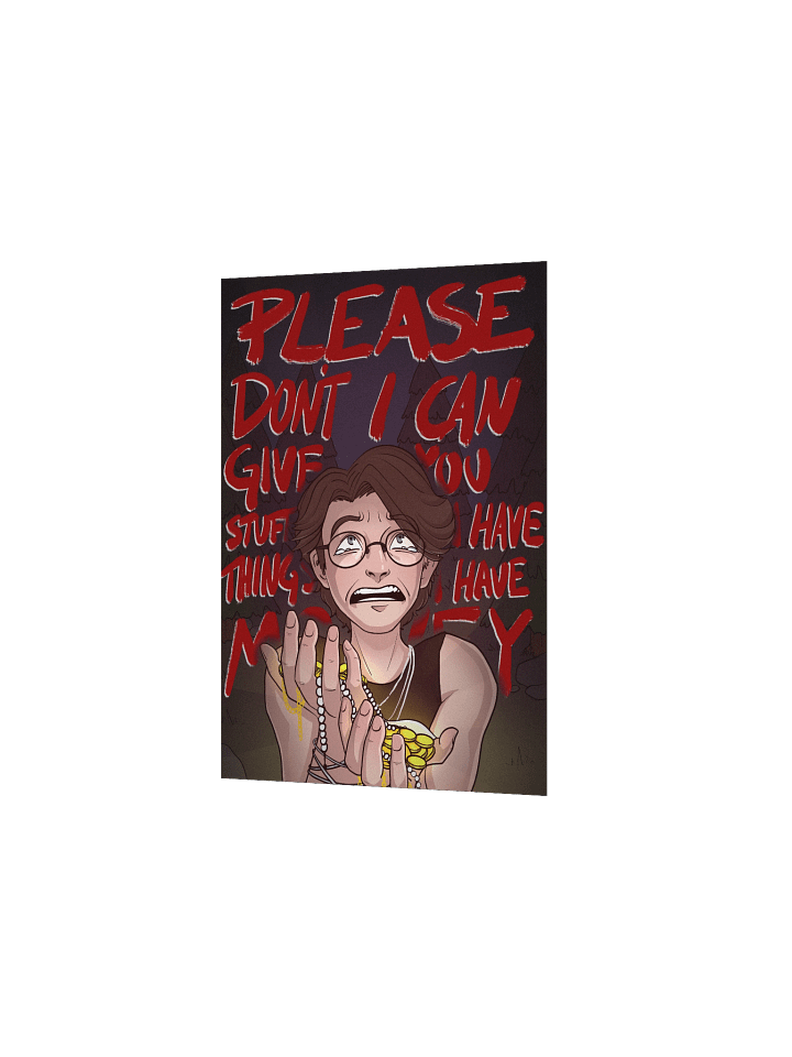 "I have things, I have money!" Poster product image (8)