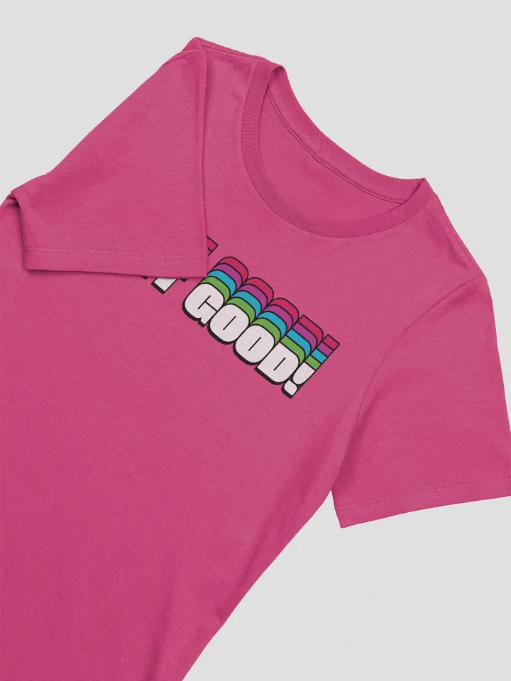 Ladies GET GOOD Tee product image (14)