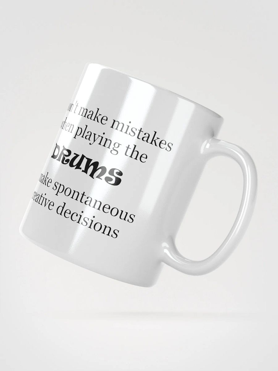 I Don't make mistakes... product image (5)