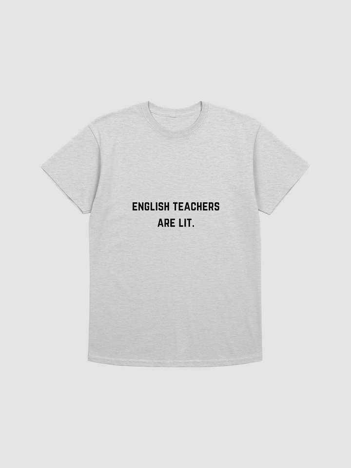 Teacher Quote Tshirt - English Teachers Are Lit. product image (1)